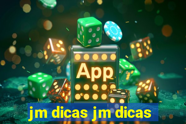 jm dicas jm dicas